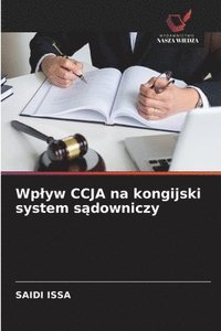 bokomslag Wp¿yw CCJA na kongijski system s¿downiczy