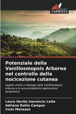 bokomslag Potenziale della Vanillosmopsis Arborea nel controllo della nocicezione cutanea