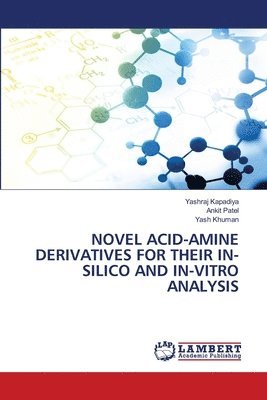 Novel Acid-Amine Derivatives for Their In-Silico and In-Vitro Analysis