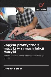 bokomslag Zaj?cia praktyczne z muzyki w ramach lekcji muzyki