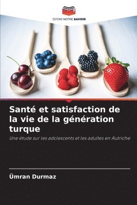 bokomslag Santé et satisfaction de la vie de la génération turque