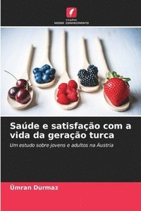 bokomslag Saúde e satisfação com a vida da geração turca