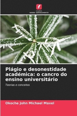 Okoche John Michael Maxel - Plágio e desonestidade académica, Häftad