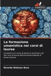 bokomslag La formazione umanistica nei corsi di laurea