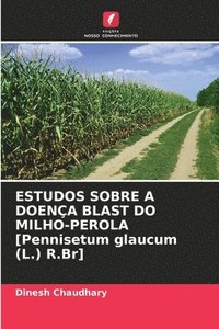 bokomslag ESTUDOS SOBRE A DOENÇA BLAST DO MILHO-PEROLA [Pennisetum glaucum (L.) R.Br]