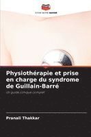 bokomslag Physiothérapie et prise en charge du syndrome de Guillain-Barré