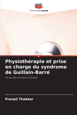 Physiothérapie et prise en charge du syndrome de Guillain-Barré
