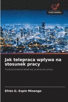 bokomslag Jak telepraca wp¿ywa na stosunek pracy