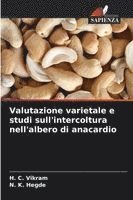bokomslag Valutazione varietale e studi sull'intercoltura nell'albero di anacardio