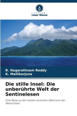 Die stille Insel: Die unberührte Welt der Sentinelesen