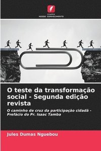 bokomslag O teste da transformação social - Segunda edição revista
