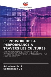 bokomslag Le Pouvoir de la Performance À Travers Les Cultures