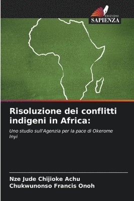 bokomslag Risoluzione dei conflitti indigeni in Africa