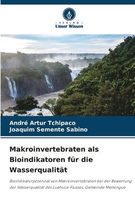 Makroinvertebraten als Bioindikatoren für die Wasserqualität