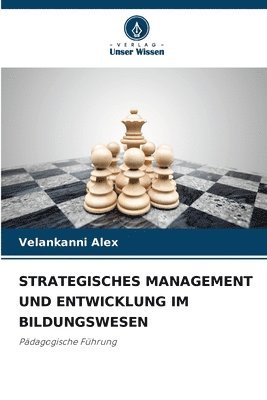 bokomslag STRATEGISCHES MANAGEMENT UND ENTWICKLUNG IM BILDUNGSWESEN