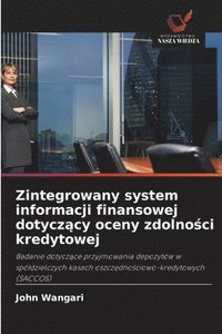 bokomslag Zintegrowany system informacji finansowej dotycz¿cy oceny zdolno¿ci kredytowej