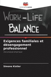 bokomslag Exigences familiales et désengagement professionnel