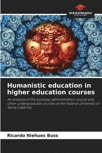 bokomslag Humanistic education in higher education courses