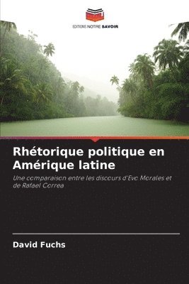 David Fuchs - Rhétorique politique en Amérique latine, Häftad
