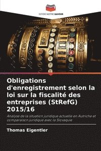 bokomslag Obligations d'enregistrement selon la loi sur la fiscalité des entreprises (StRefG) 2015/16