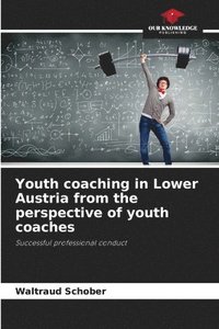 bokomslag Youth coaching in Lower Austria from the perspective of youth coaches