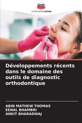 bokomslag Développements récents dans le domaine des outils de diagnostic orthodontique