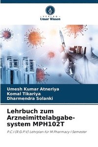 bokomslag Lehrbuch zum Arzneimittelabgabe-system MPH102T