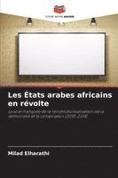bokomslag Les États arabes africains en révolte
