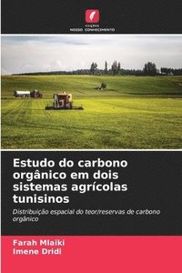 bokomslag Estudo do carbono orgânico em dois sistemas agrícolas tunisinos