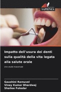 bokomslag Impatto dell'usura dei denti sulla qualità della vita legata alla salute orale