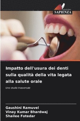 bokomslag Impatto dell'usura dei denti sulla qualità della vita legata alla salute orale
