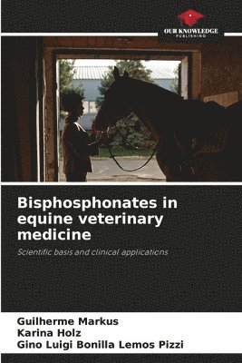 bokomslag Bisphosphonates in equine veterinary medicine
