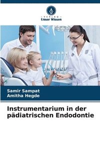 bokomslag Instrumentarium in der pädiatrischen Endodontie