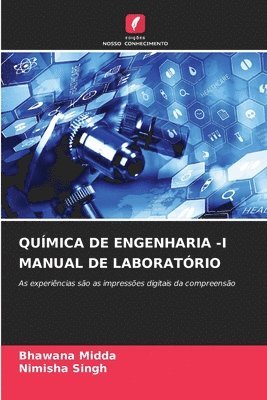 bokomslag QUÍMICA DE ENGENHARIA -I MANUAL DE LABORATÓRIO