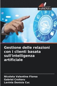 bokomslag Gestione delle relazioni con i clienti basata sull'intelligenza artificiale