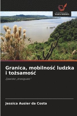 bokomslag Granica, mobilno¿¿ ludzka i to¿samo¿¿