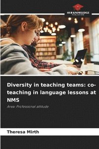 bokomslag Diversity in teaching teams: co-teaching in language lessons at NMS