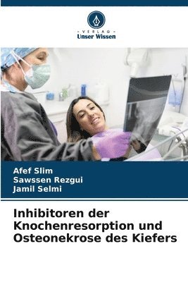 bokomslag Inhibitoren der Knochenresorption und Osteonekrose des Kiefers