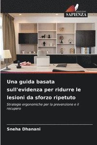 bokomslag Una guida basata sull'evidenza per ridurre le lesioni da sforzo ripetuto