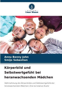 bokomslag Körperbild und Selbstwertgefühl bei heranwachsenden Mädchen