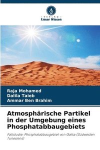 bokomslag Atmosphärische Partikel in der Umgebung eines Phosphatabbaugebiets