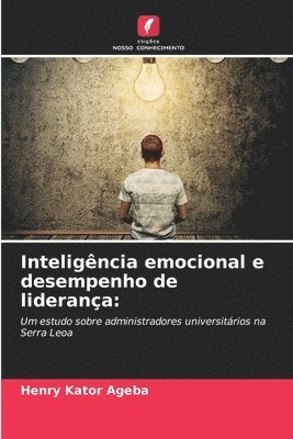 bokomslag Inteligência emocional e desempenho de liderança: