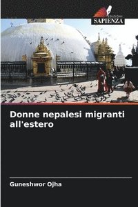 bokomslag Donne nepalesi migranti all'estero