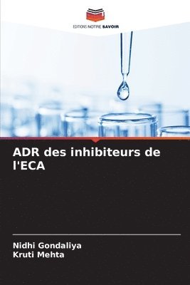 Nidhi Gondaliya, Kruti Mehta - ADR des inhibiteurs de l'ECA, Häftad