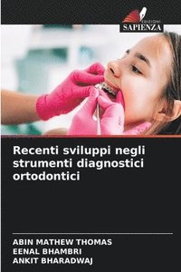 bokomslag Recenti sviluppi negli strumenti diagnostici ortodontici