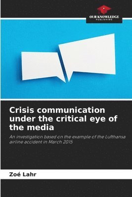 Zoé Lahr, Zoé - Crisis communication under the critical eye of the media, Häftad