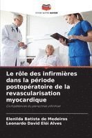 bokomslag Le rôle des infirmières dans la période postopératoire de la revascularisation myocardique
