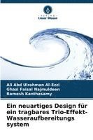bokomslag Ein neuartiges Design für ein tragbares Trio-Effekt-Wasseraufbereitungs system