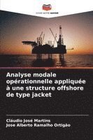 bokomslag Analyse modale opérationnelle appliquée à une structure offshore de type jacket