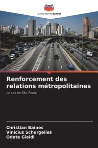bokomslag Renforcement des relations métropolitaines